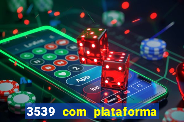 3539 com plataforma de jogos